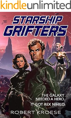 Starship Grifters (A Rex Nihilo Adventure)
