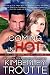 Coming in Hot (SEAL EXtreme Team Book 1)