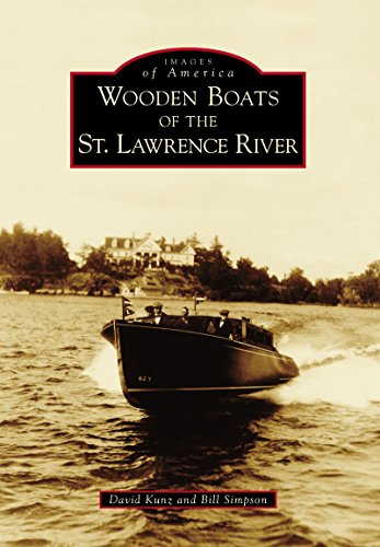 Télécharger Wooden Boats of the St. Lawrence River (Images of America) (English Edition) livre En ligne