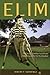 Elim: A Chicago Christian School And Life-training Center For The Disabled (Historical Series of the Reformed Church in America (HSRCA))