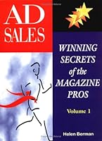 Ad Sales: Winning Secrets of the Magazine Pros 0964971615 Book Cover