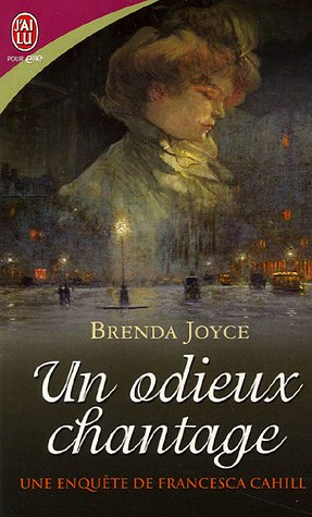 Une enquête de Francesca Cahill, Tome 1 : Un odieux chantage