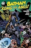 Batman: König der Angst - Kelley Jones, Scott Peterson Übersetzer: Josef Rother 