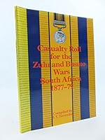 Casualty Roll for the Zulu and Basuto Wars South Africa 1866-79. 090375424X Book Cover