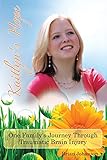 Kaitlyn's Hope: One Family's Journey Through Traumatic Brain Injury