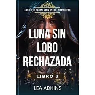 Luna sin lobo rechazada Audiolibro Por Lea Adkins arte de portada