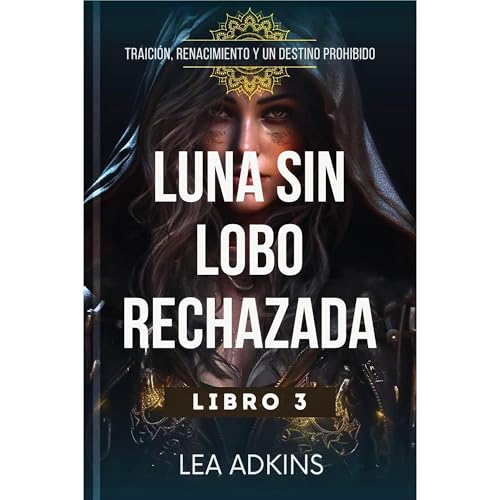 Luna sin lobo rechazada Audiolibro Por Lea Adkins arte de portada