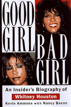 Hardcover Good Girl, Bad Girl: An Insider's Biography of Whitney Houston Book
