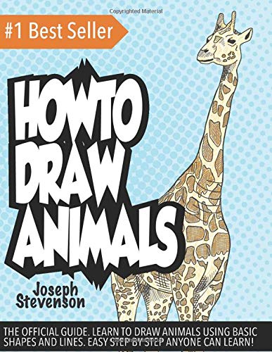 How to Draw Animals: Learn to Draw Animals Using Basic Shapes and Lines