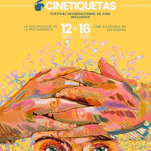 Podcast 1425. Doble Enfoque: Cinetiquetas (Festival internacional de Cine Accesible en Expansi&oacute;n)