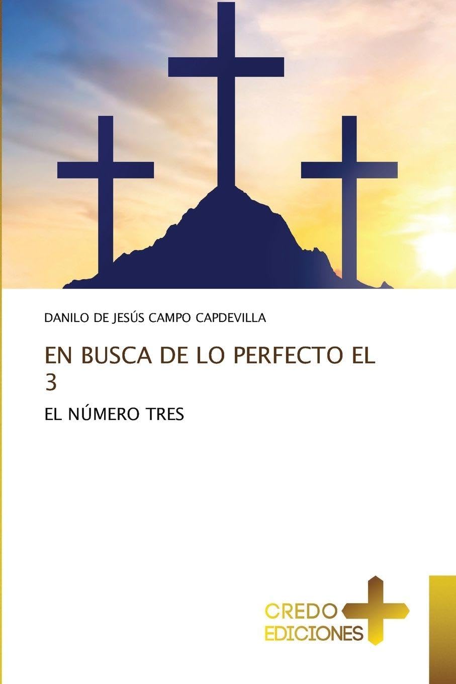 En Busca de Lo Perfecto El 3: EL NÚMERO TRES