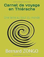 Carnet de Voyage en Thi?rache : Une Terre Au Bout du Monde 1710356081 Book Cover
