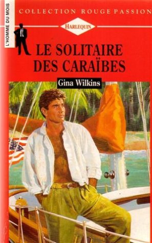 Le solitaire des Caraïbes : Collection : Collection rouge passion n° 658