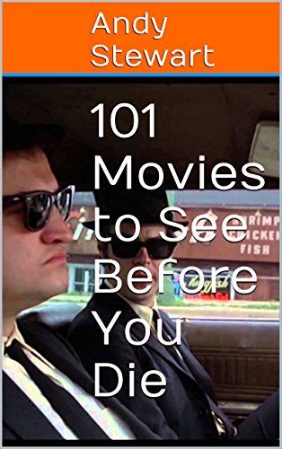 101 Movies to See Before You Die