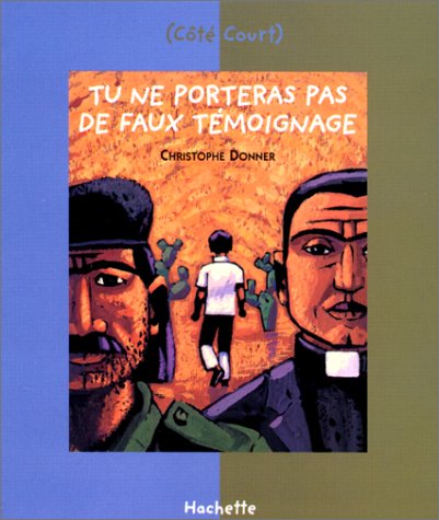 Décalogue N°9 : tu ne porteras pas de faux témoignage