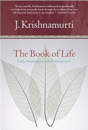 The Book of Life: Daily Meditations with Krishnamurti
