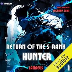 Return of the S-Rank Hunter Audiolibro Por Lanaeus arte de portada