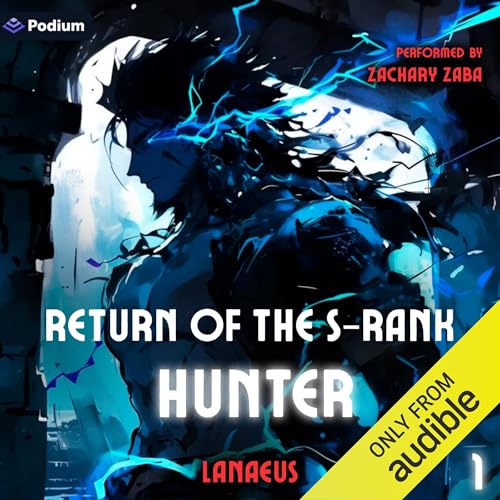 Return of the S-Rank Hunter Audiolibro Por Lanaeus arte de portada