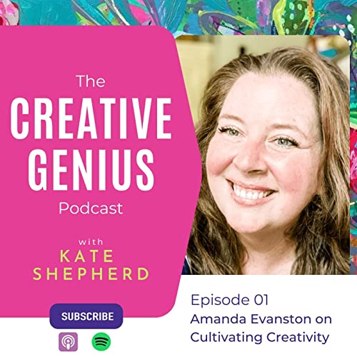 01 - Amanda Evanston: Cultivating Creativity Podcast Por  arte de portada