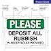 Sigo Signs, Please Deposit All Rubbish in Receptacles Provided Sign, 10x7 Inches, Rust Free .040 Aluminum, Fade Resistant, Made in USA
