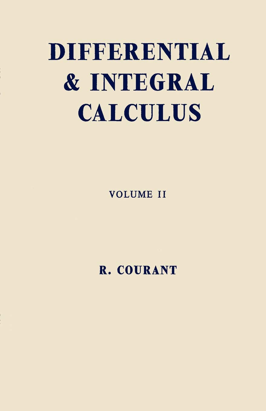Differential and Integral Calculus, Vol. 2 Courant, Richard, McShane