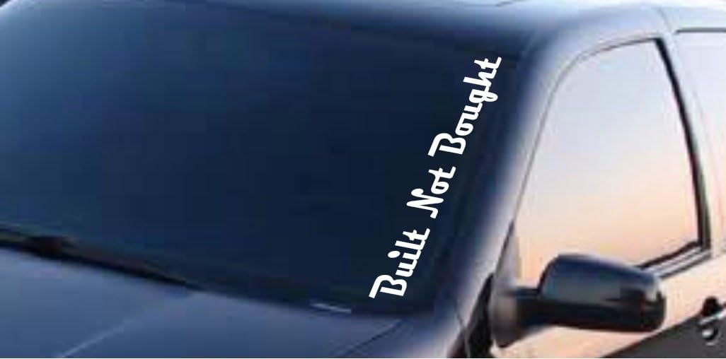 3" x 22" Built not Bought Windshield Vertical Decal tunning JDM KDM Style Euro Windshield Carv Tuning Racing Sticker Vinyl Custom Text