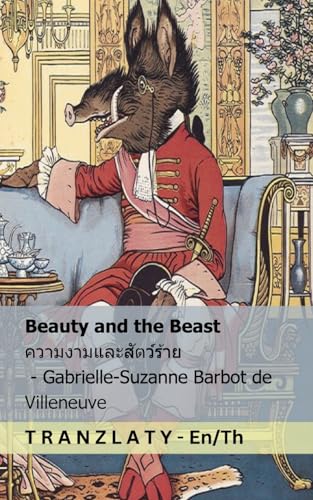 Beauty and the Beast / ความงามและสัตว์ร้าย: Tranzlaty English ไทย