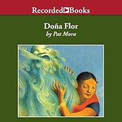Dona Flor Audiobook By Pat Mora cover art