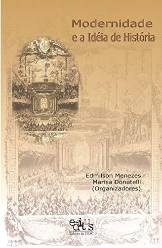 Modernidade e a idéia de história: