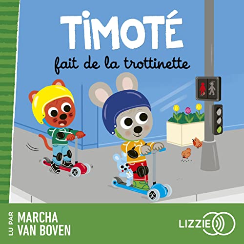 Listen to Timot&amp;eacute; fait de la trottinette by Mélanie Combes, Emmanuelle Massonaud - illustratrice episode artwork