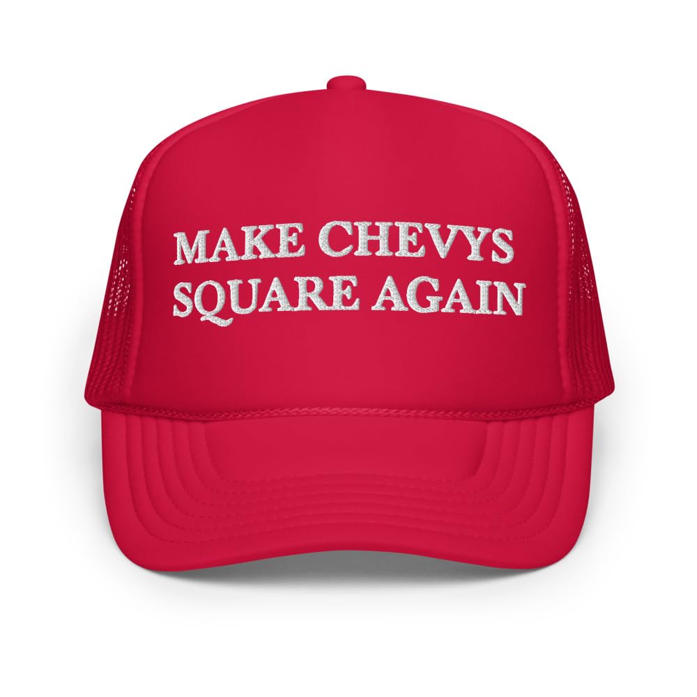 Make Chevys Square Again Trucker Hat