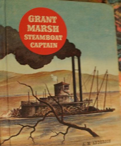 grant marsh steamboat captain B002Z0RI5S Book Cover