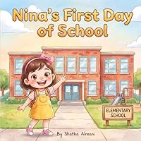 Nina's First Day of School B0HDNGG85H Book Cover