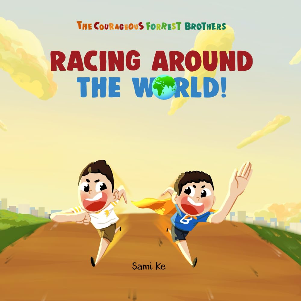 Racing Around the World: 2 (The Courageous Forrest Brothers)