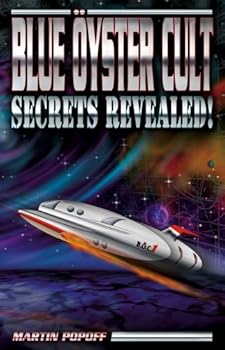 Paperback Blue Oyster Cult: Secrets Revealed! Book