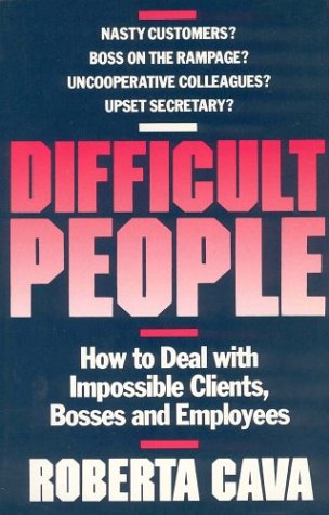 Difficult People: How to Deal With Impossible C... 1550131869 Book Cover