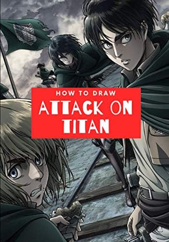 How to draw attack on titan: Learn to Draw attack on titan / Step by Step Anime Drawing Book for Kids & Adults
