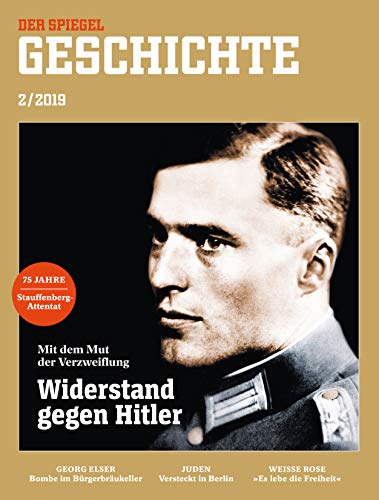Preisvergleich Produktbild SPIEGEL Geschichte 2 / 2019: Widerstand gegen Hitler