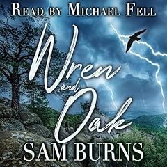 Wren and Oak Audiobook By Sam Burns cover art