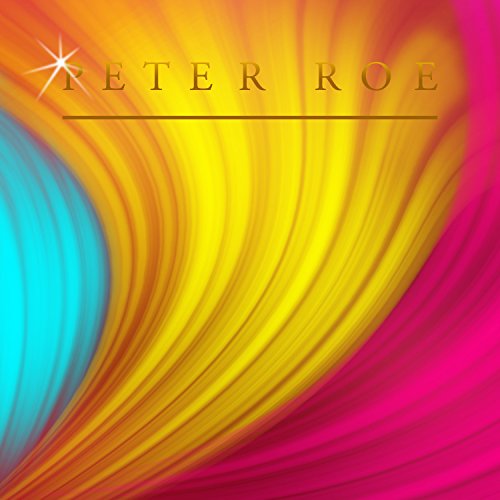 Peter Roe by Peter Roe on Amazon Music Amazon.co.uk