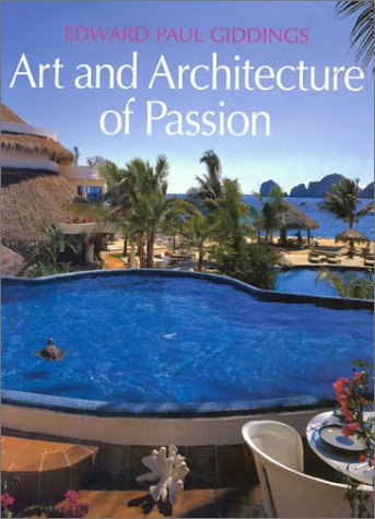 Edward Paul Giddings: Art and Architecture of Passion
