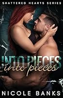 Into Pieces 1514663961 Book Cover