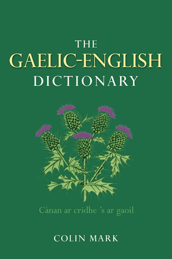 The Gaelic-English Dictionary      1st Edition, Kindle Edition