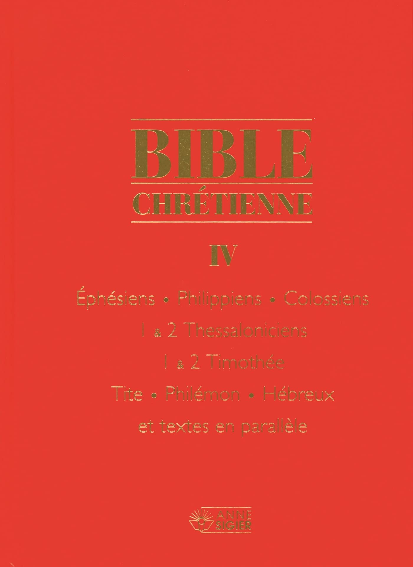 BIBLE CHRETIENNE IV: Coffret en 2 volumes : Tome 4 et Tome 4*