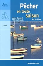 Download Pêcher en toute saison : Mer et rivière PDF
