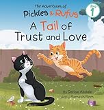  A Tail of Trust and Love: A Children\'s Book About Two Feral Cats\' Journey from Abandoned to Adopted