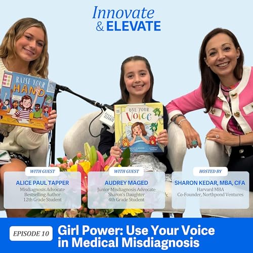 Girl Power: Use Your Voice in Medical Misdiagnosis with Alice Paul Tapper and Audrey Maged cover art