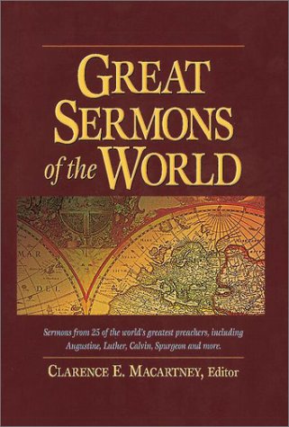 Great Sermons of the World: Sermons from 25 of ... 1565633024 Book Cover