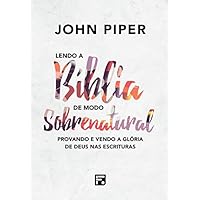 Lendo a B&iacute;blia de Modo Sobrenatural (Reading the Bible supernaturally)