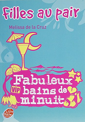 Filles au pair - Tome 2 - Fabuleux bains de minuit [French] 2013227647 Book Cover